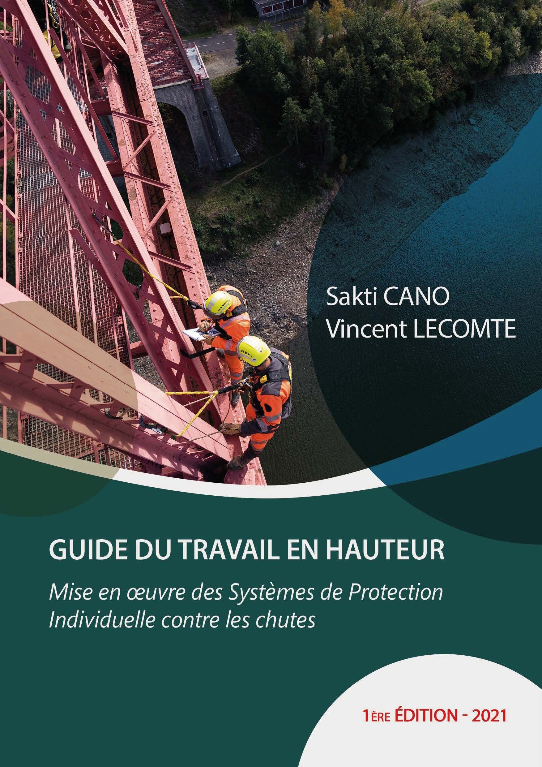 Guide du travail en hauteur: Mise en oeuvre des dispositifs de protection individuelle contre les chutes book