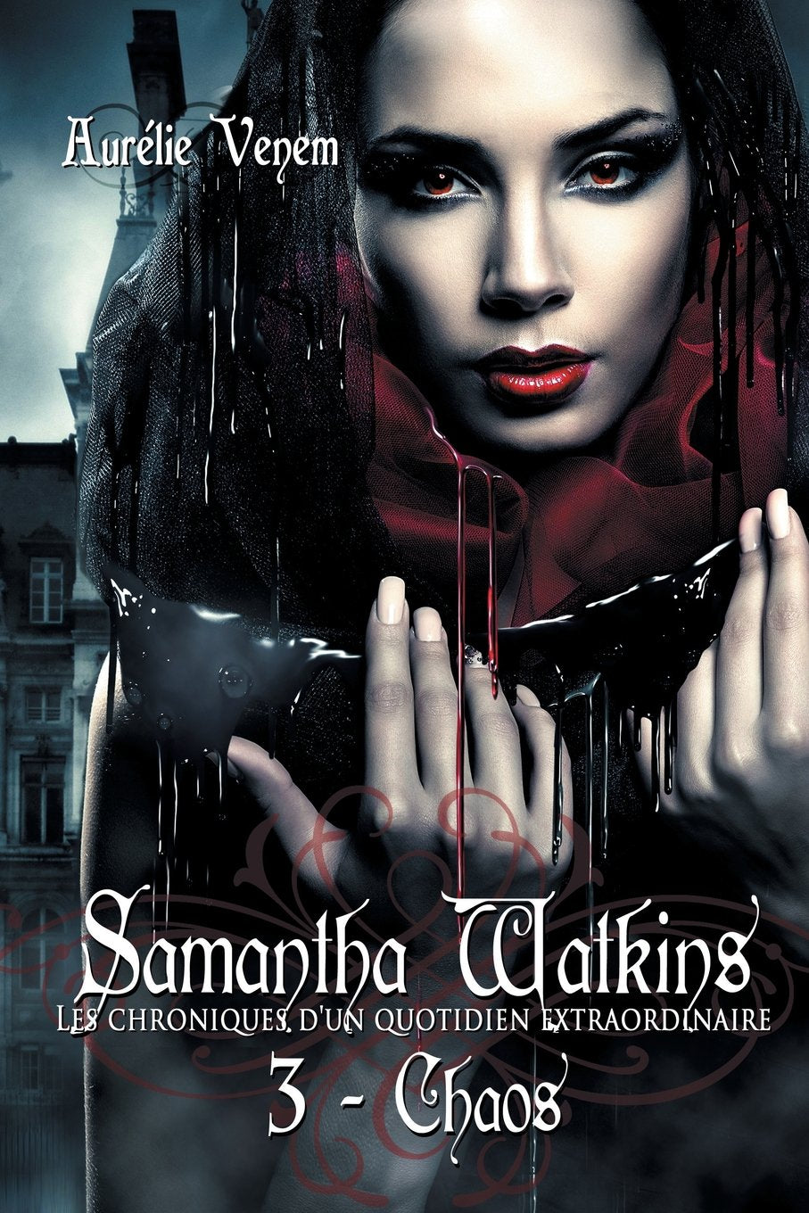 Samantha Watkins ou Les chroniques d'un quotidien extraordinaire. Tome 3 : Chaos. book