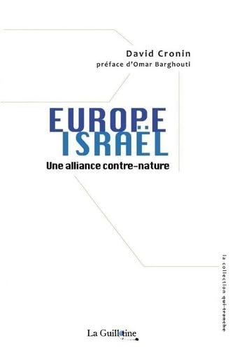 Europe Israël: Une alliance contre-nature Politics & History