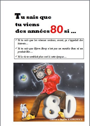 Tu sais que tu viens des années 80 si... Books