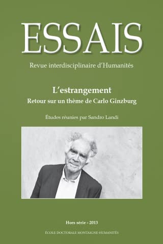 Essais - Hors série N° 1: L’estrangement : Retour sur un thème de Carlo Ginzburg book
