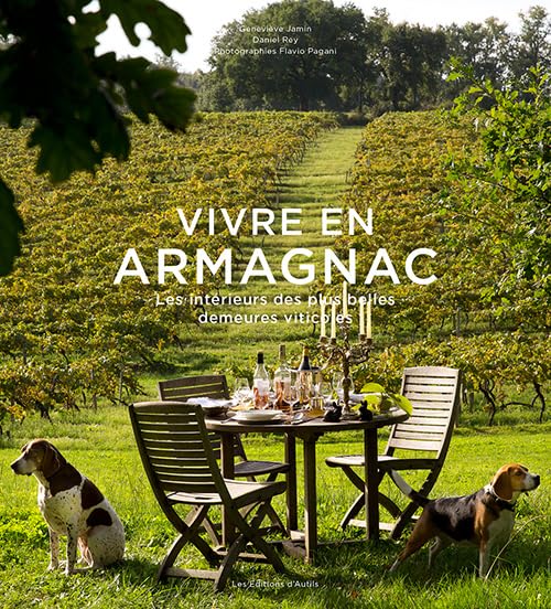 Vivre en Armagnac: Les intérieurs des plus belles demeures viticoles Books