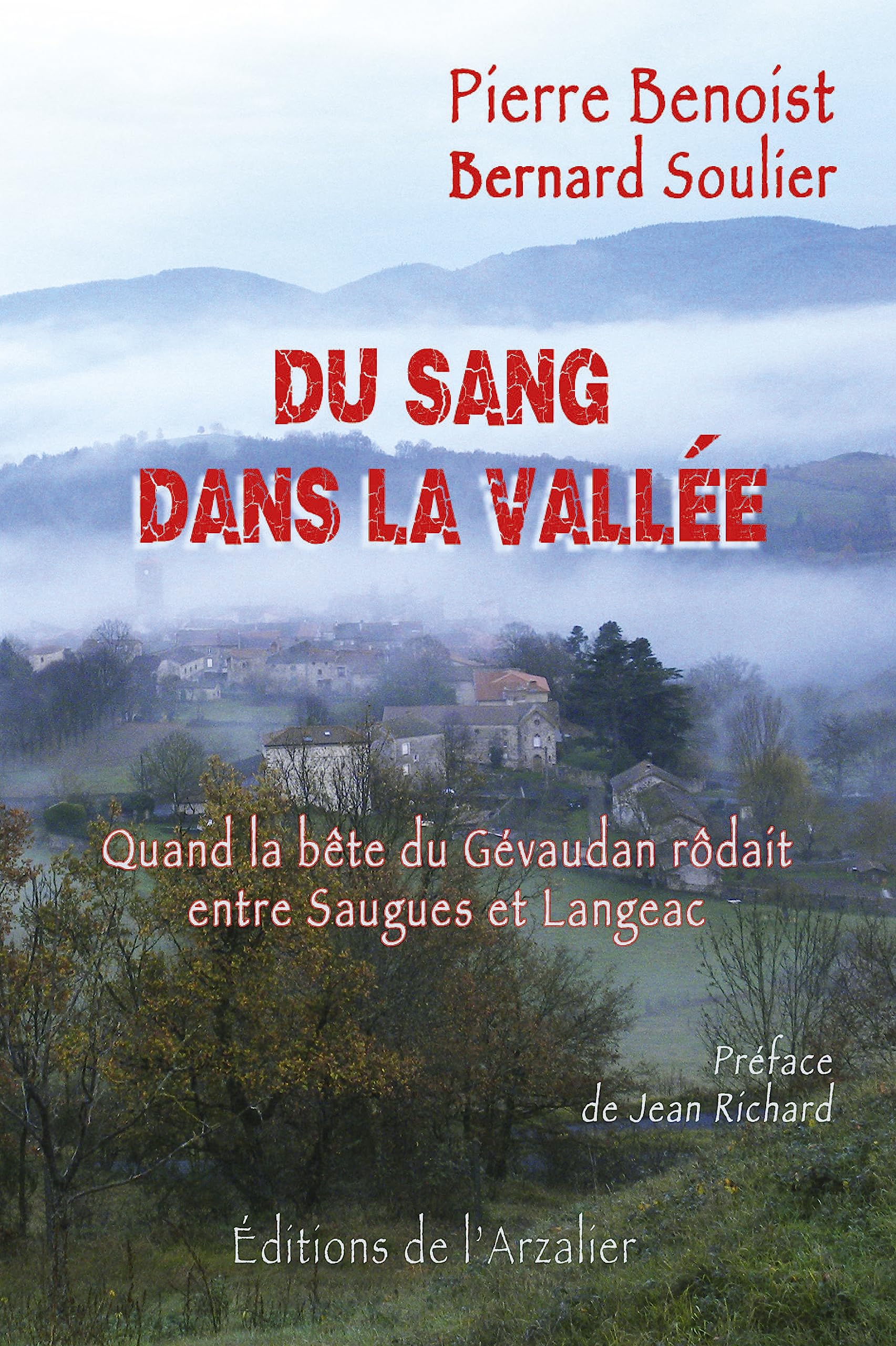 Du sang dans la vallée: Quand la Bête du Gévaudan rôdait entre Saugues et Langeac book