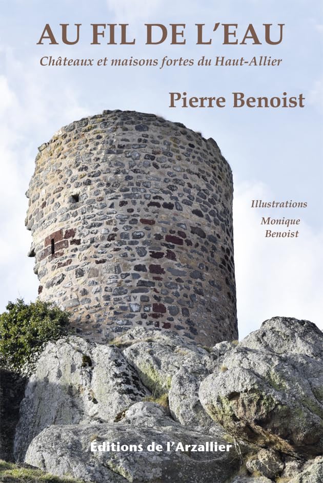 Au fil de l'eau: Châteaux et maisons fortes du Haut-Allier book