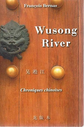 Wusong River. Chroniques chinoises Books