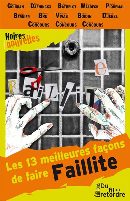 LES 13 MEILLEURES FACONS DE FAIRE FAILLITE Contemporary literature