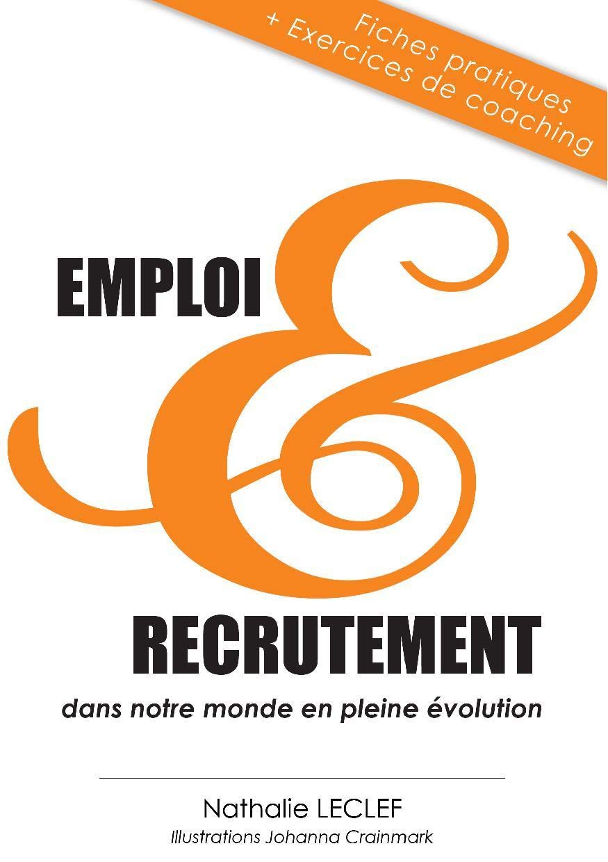 EMPLOI et RECRUTEMENT dans notre monde en pleine évolution book