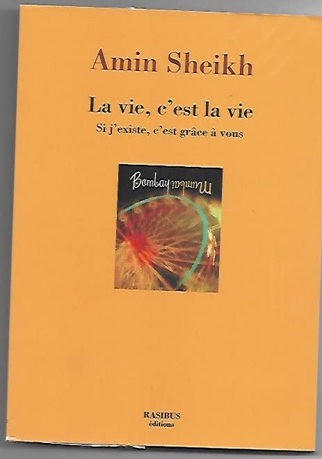 La vie, c'est la vie, Si j'existe, c'est grâce à vous book