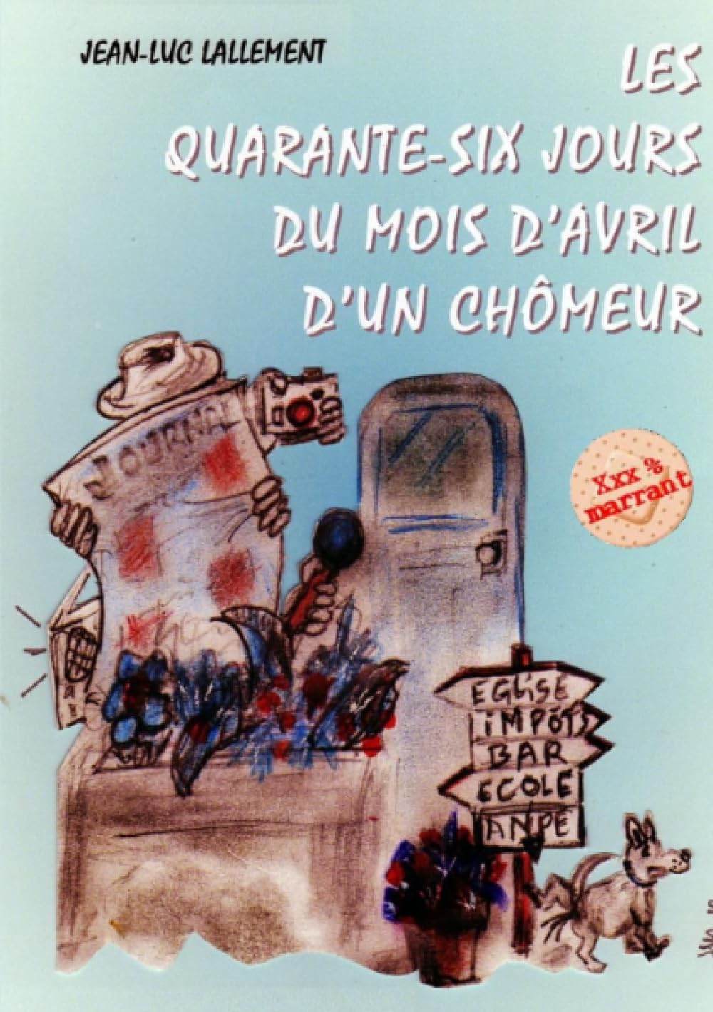 Les quarante-six jours du mois d'avril d'un chômeur book