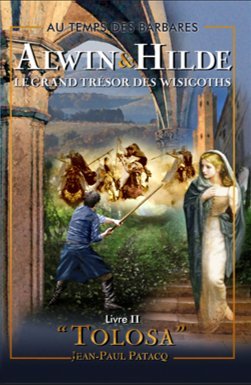 Alwin et Hilde. Le grand trésor des Wisigoths. Livre 2 Tolosa Books