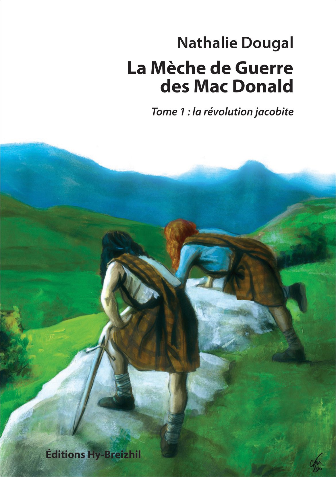 La Mèche de Guerre des Mac Donald - T1 : la révolution jacobite book