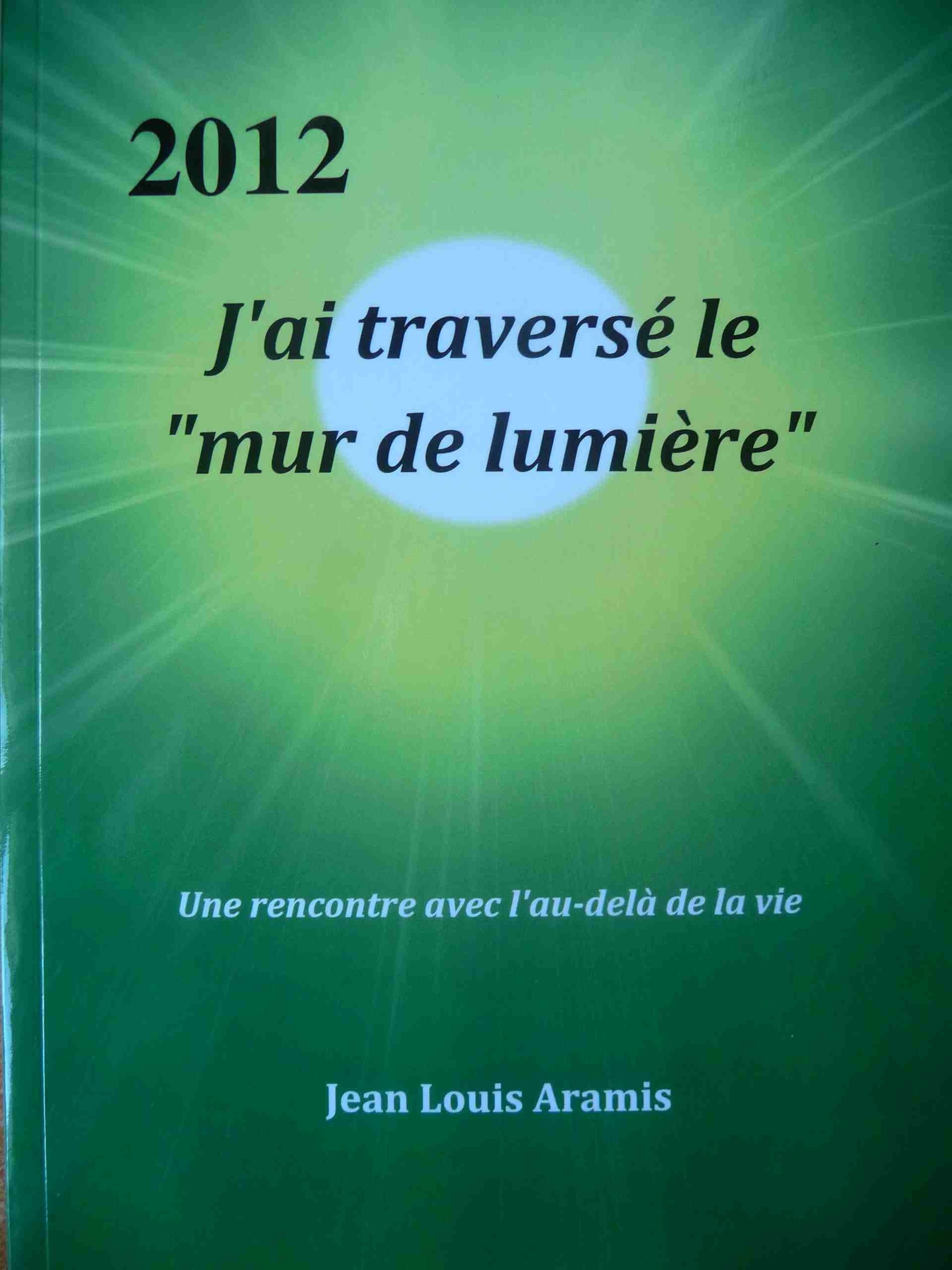 J'ai traversé le mur de lumière Books
