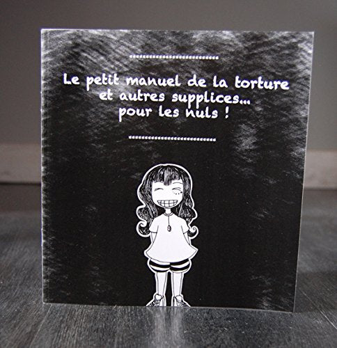 Le petit manuel de la torture et autres supplices... pour les nuls ! - BD en noir et blanc humoristique book