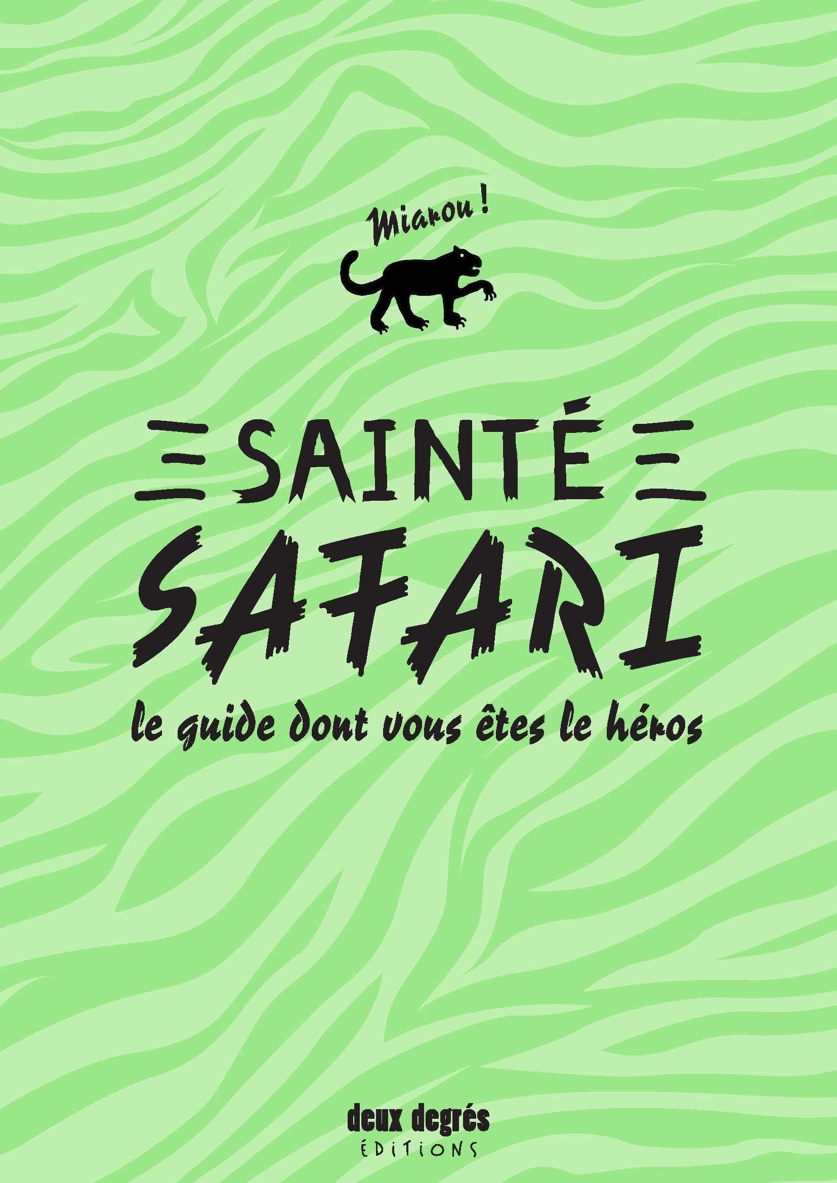 Sainté safari: Le guide dont vous êtes le héros Books