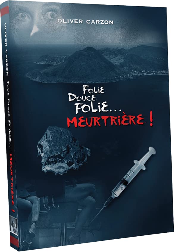 Folie, Douce Folie… Meurtrière ! book