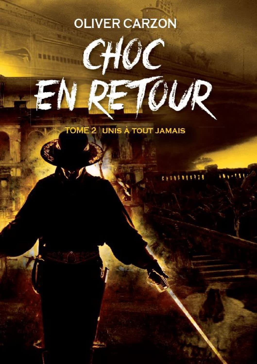 Choc en Retour, Unis à Tout Jamais – Tome 2 book