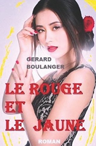 Le rouge et le jaune: Les sphères du paradis rouge book