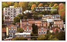 La belle histoire des rues de Suresnes von Société ... Book Books