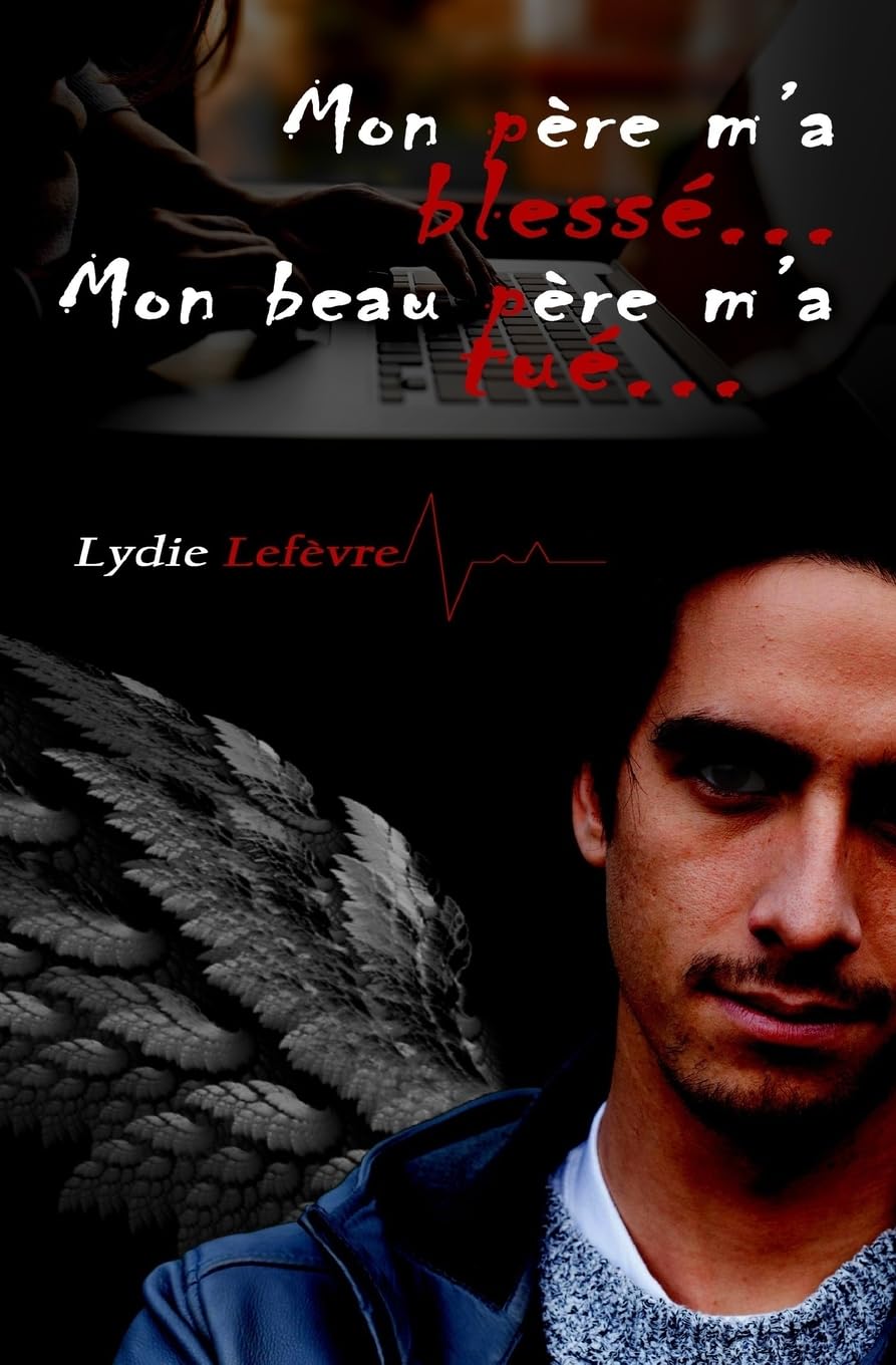 Mon pere m'a blesse... Mon beau-pere m'a tue... book