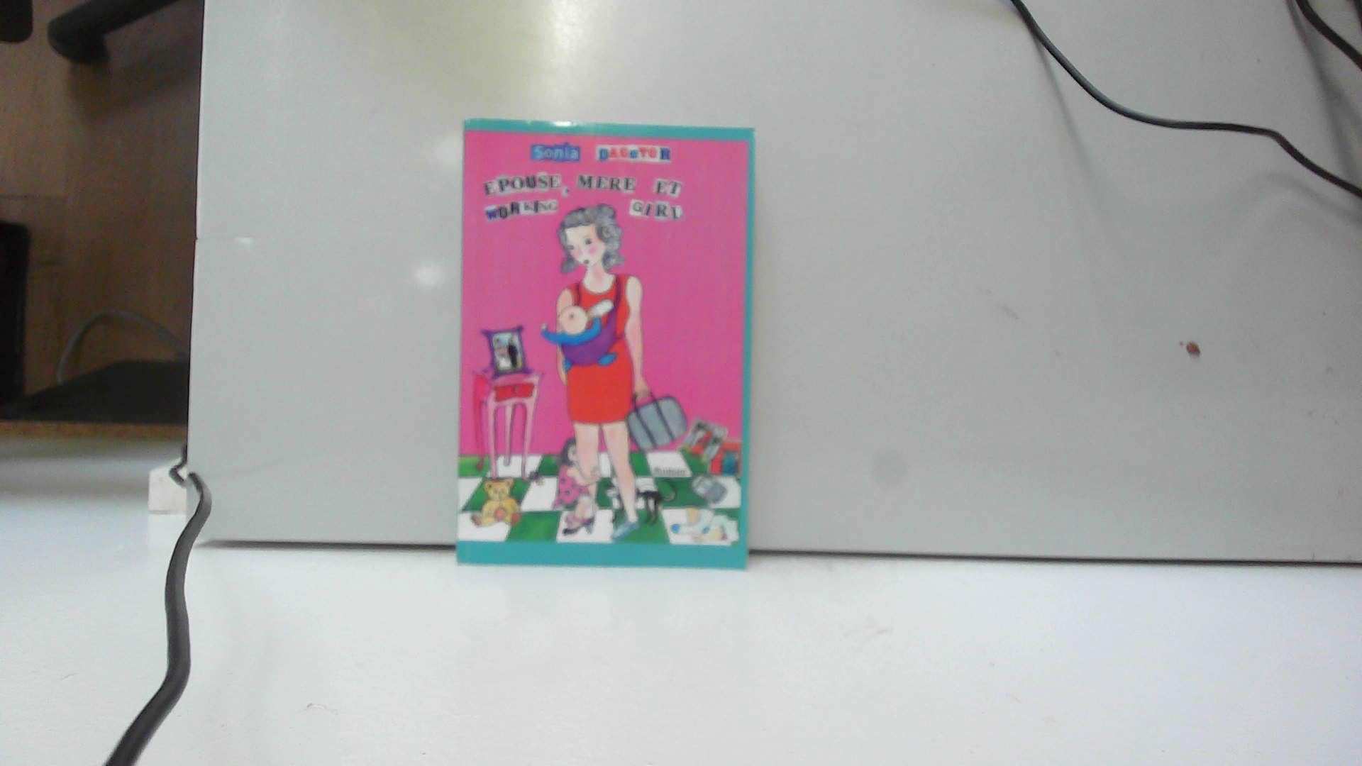 Epouse, mère et working girl - Tome 1 Humour & Satire