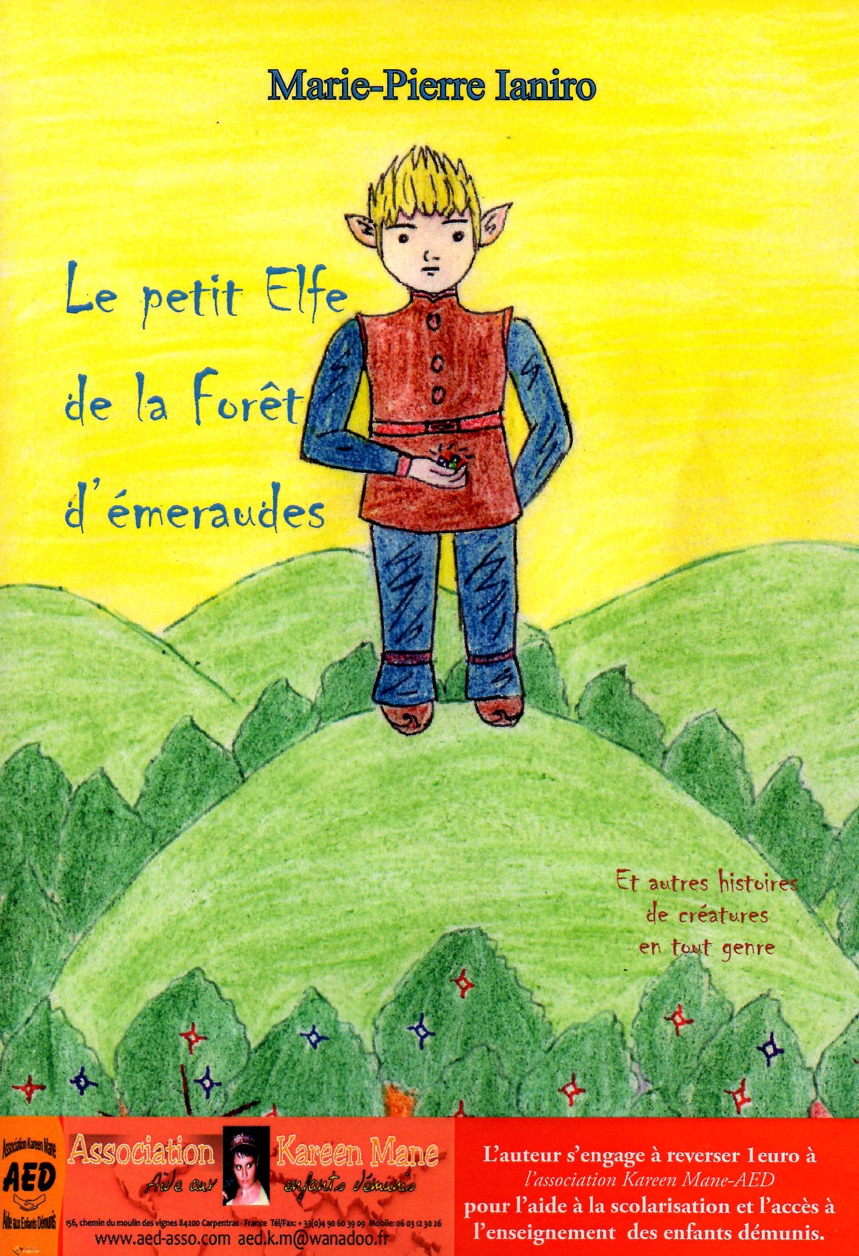 Le Petit Elfe de la forêt d'émeraudes et autres histoires de créatures en tout genre book