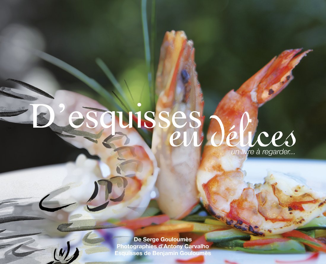 D'esquisses en délices - livre de recettes mais pas que... Books