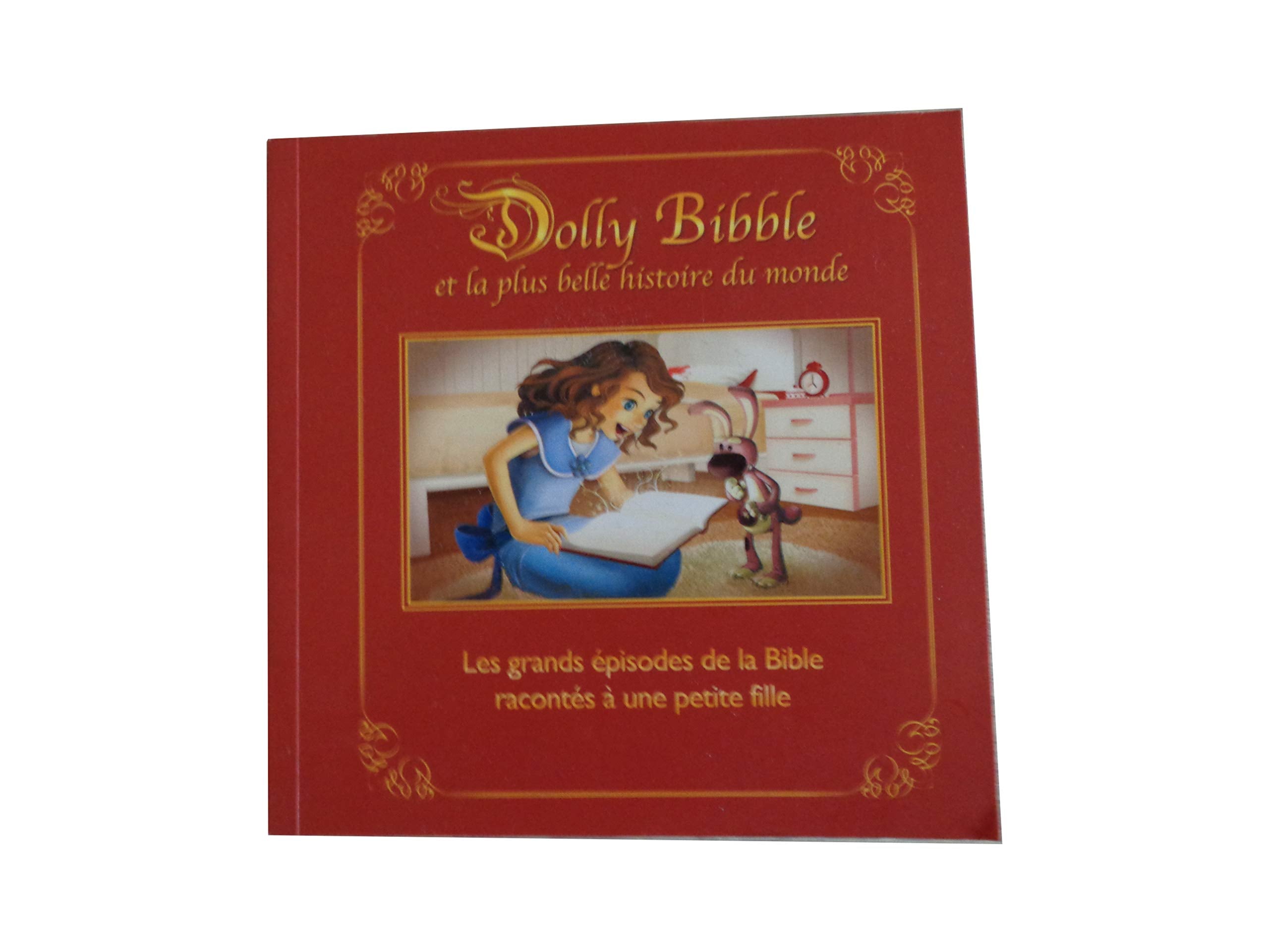 Dolly Bibble et la plus belle histoire du monde Books
