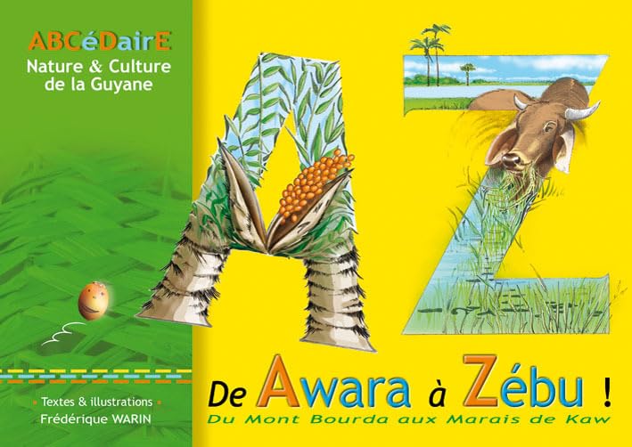 ABCEDAIRE - NATURE & CULTURE DE LA GUYANE Books