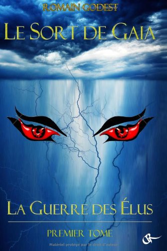 La guerre des élus (Le sort de Gaia) Books