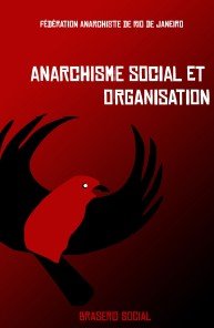 Anarchisme Social et Organisation book