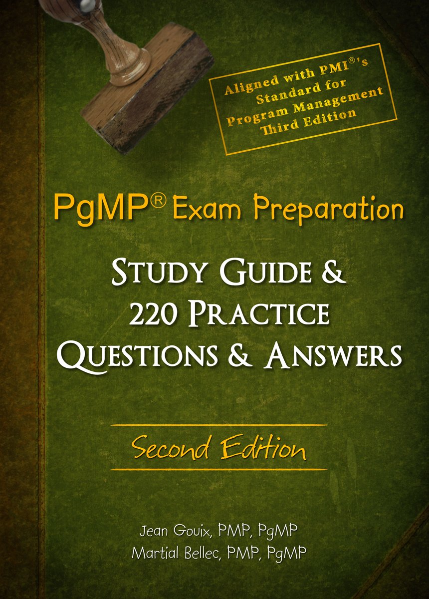 PgMP® Exam Preparation Study Guide & 220 Practice Questions & Answers - Second Edition Books