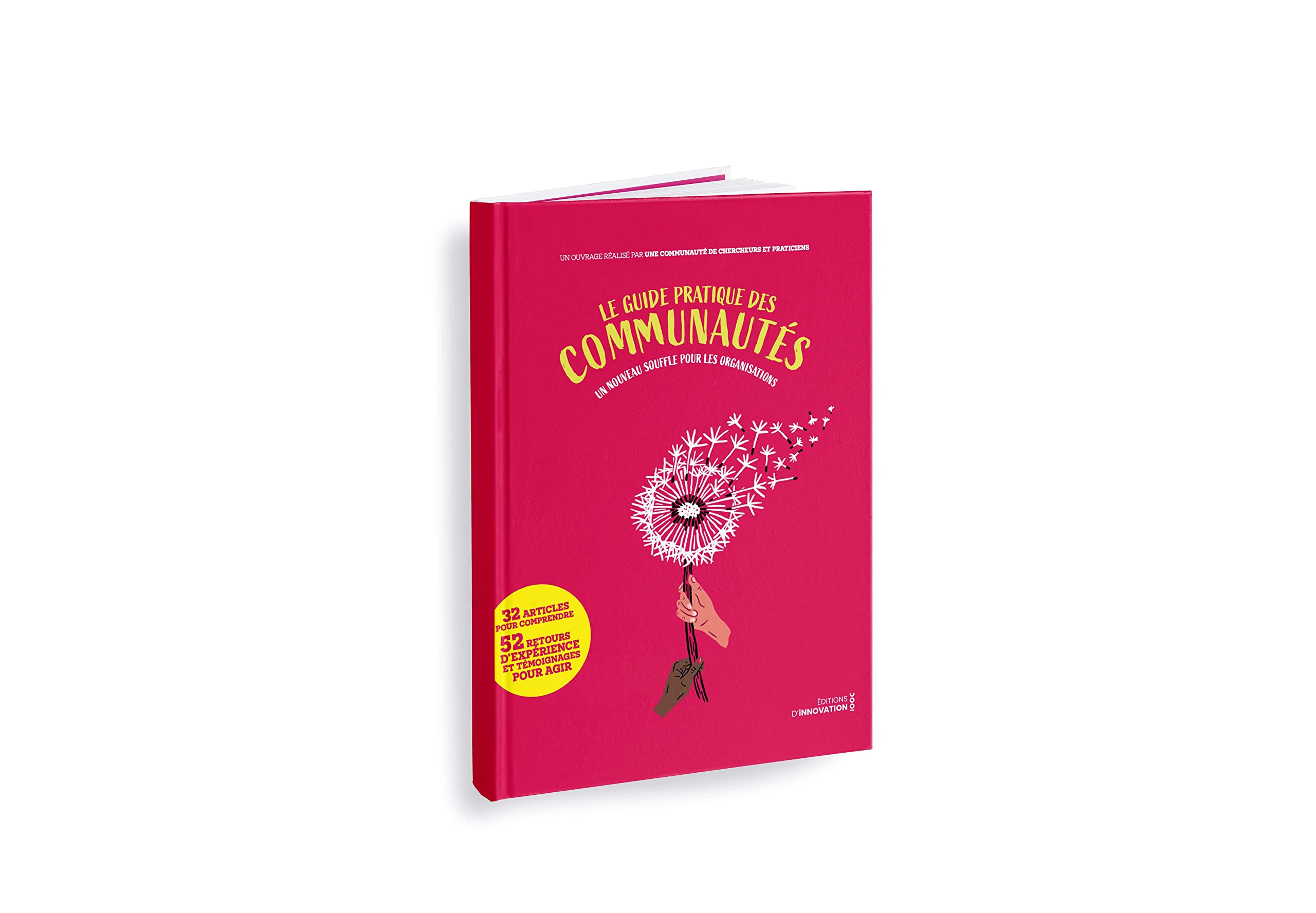 Le guide pratique des communautés: Un nouveau souffle pour les organisations 2022 book