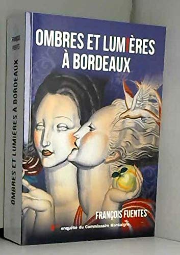 OMBRES ET LUMIERES A BORDEAUX Contemporary literature