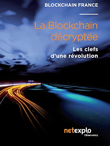 La blockchain décryptée - les clefs d'une révolution book