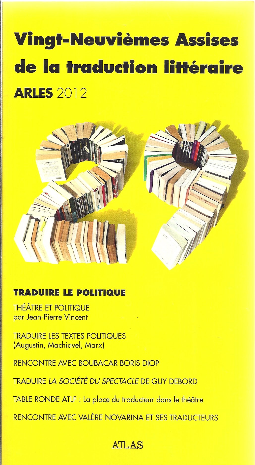 Vingt-neuvièmes Assises de la traduction littéraire : Traduire le politique - Arles 2012 Books