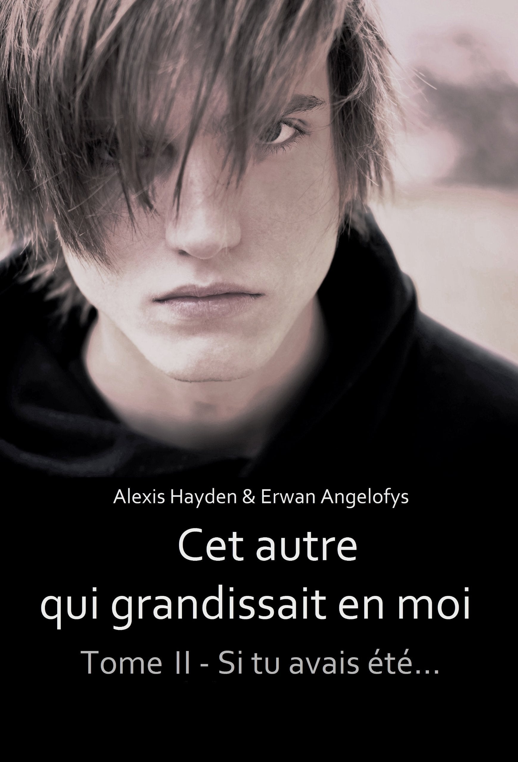 Cet autre qui grandissait en moi - Tome 2 - Si tu avais été... - Edition 2014 Books