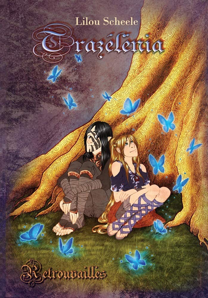 TRAZELENIA: Tome 2 - Retrouvailles Novels & Short Stories