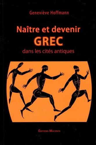 Naître et devenir Grec dans les cités antiques (VIIIe-IIIe siècles avant notre ère) book