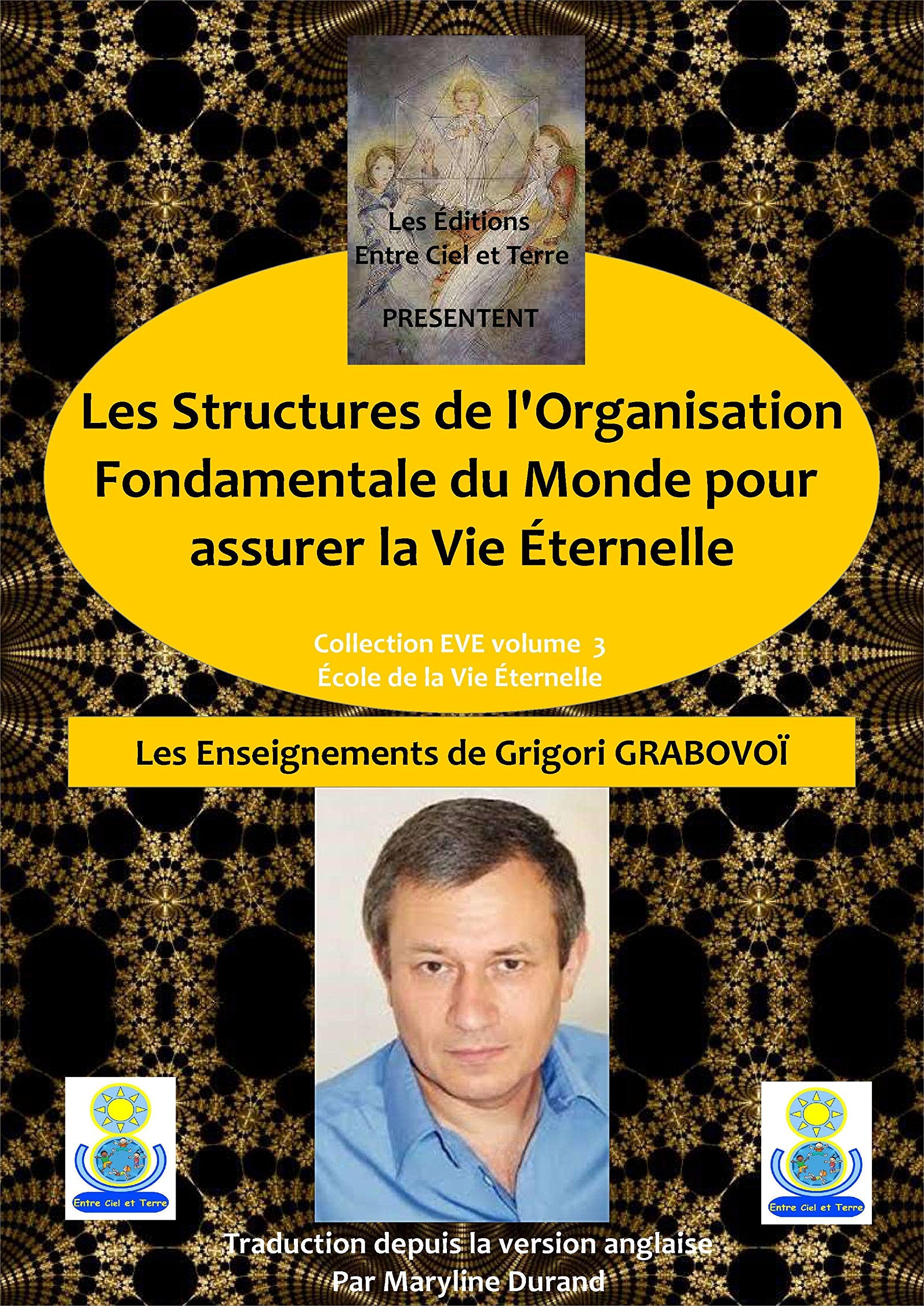 Structures de l'Organisation Fondamentale du Monde pour assurer la Vie Éternelle book