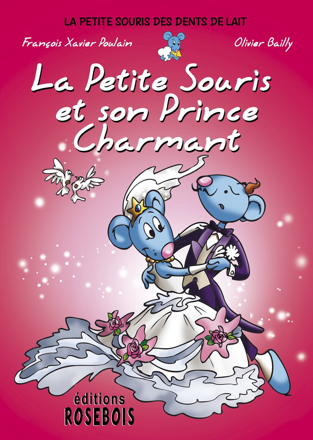 La Petite Souris et son prince charmant Children's books