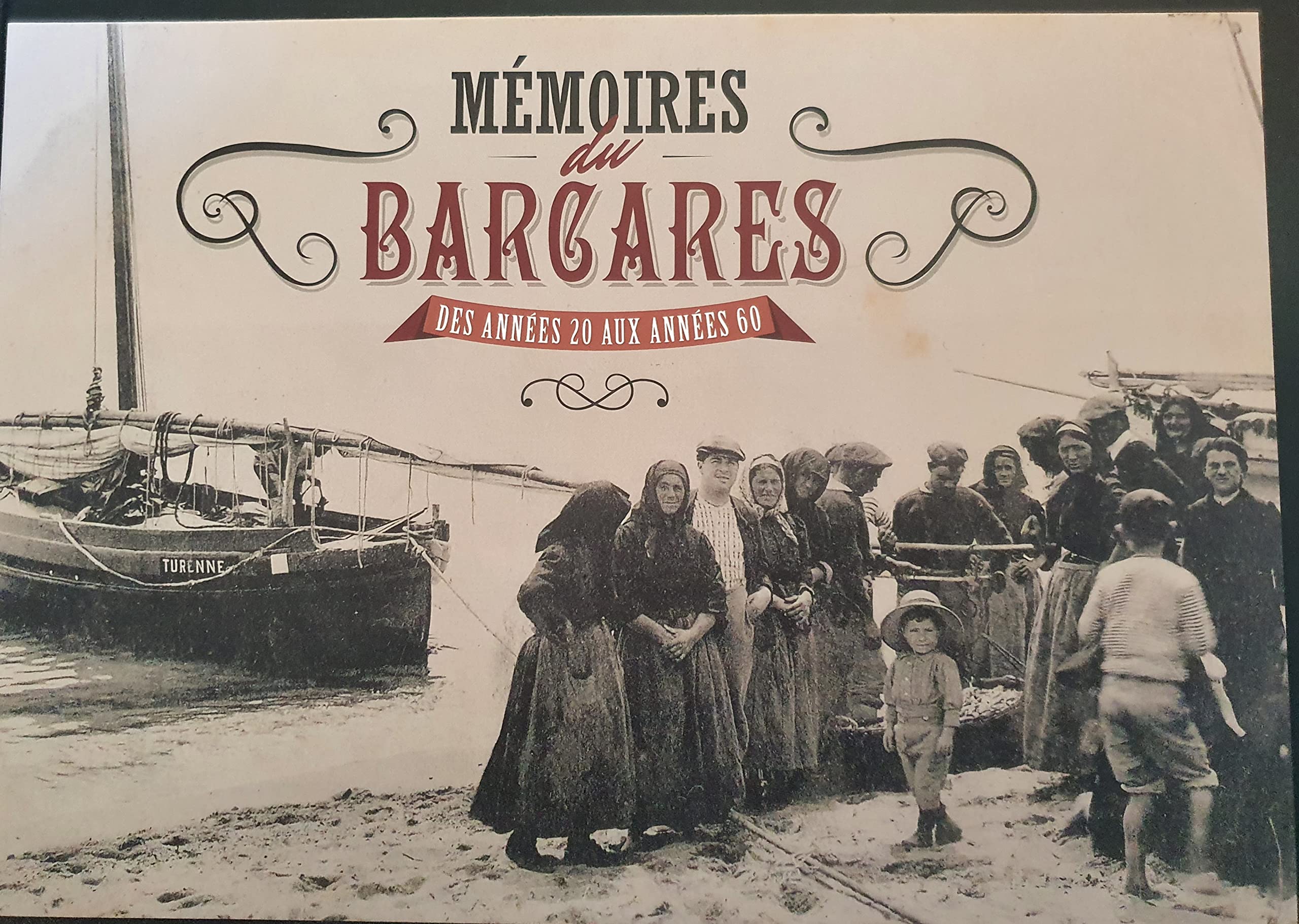 Mémoires du Barcarès des années 20 aux années 60 book
