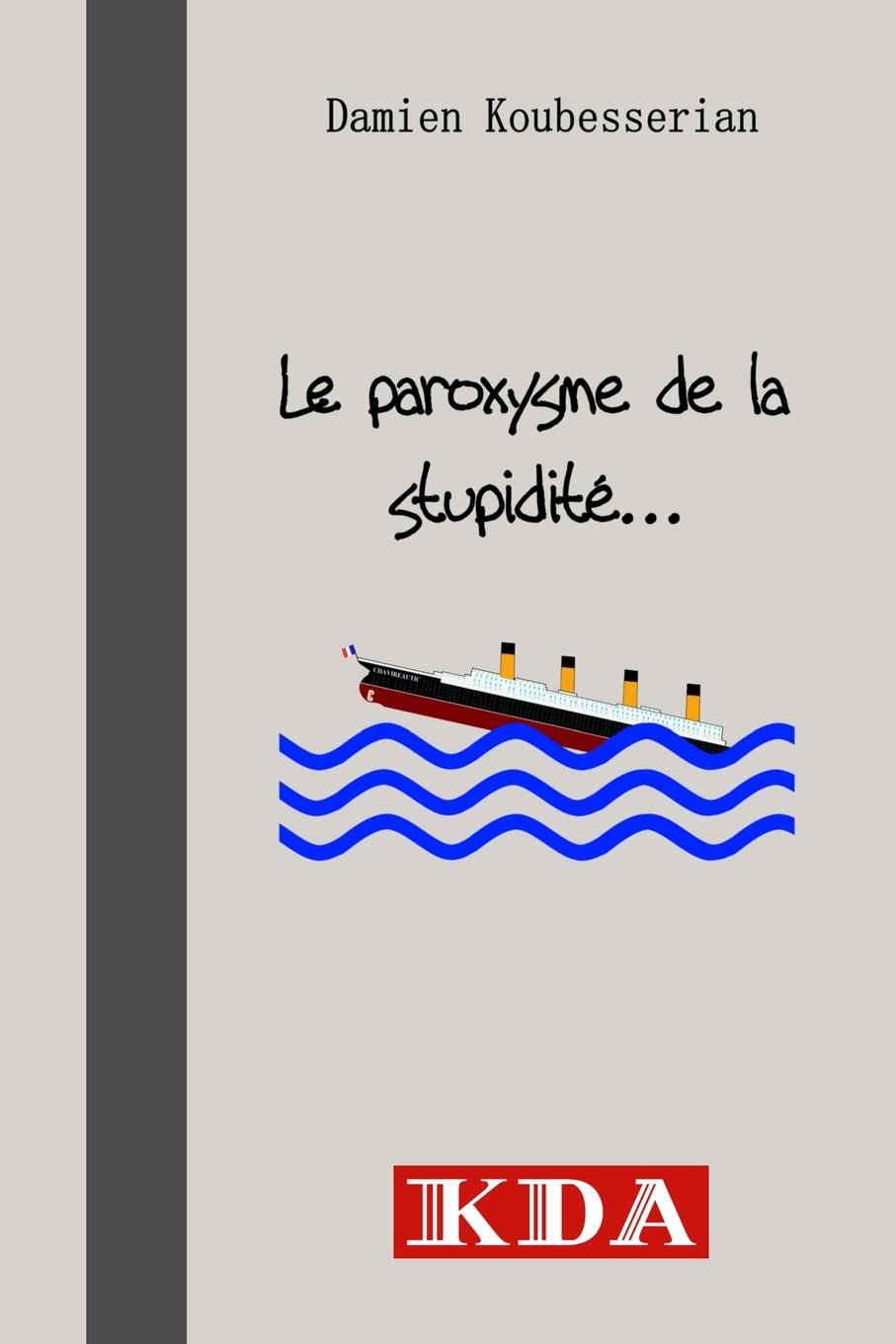 Le paroxysme de la stupidité... book
