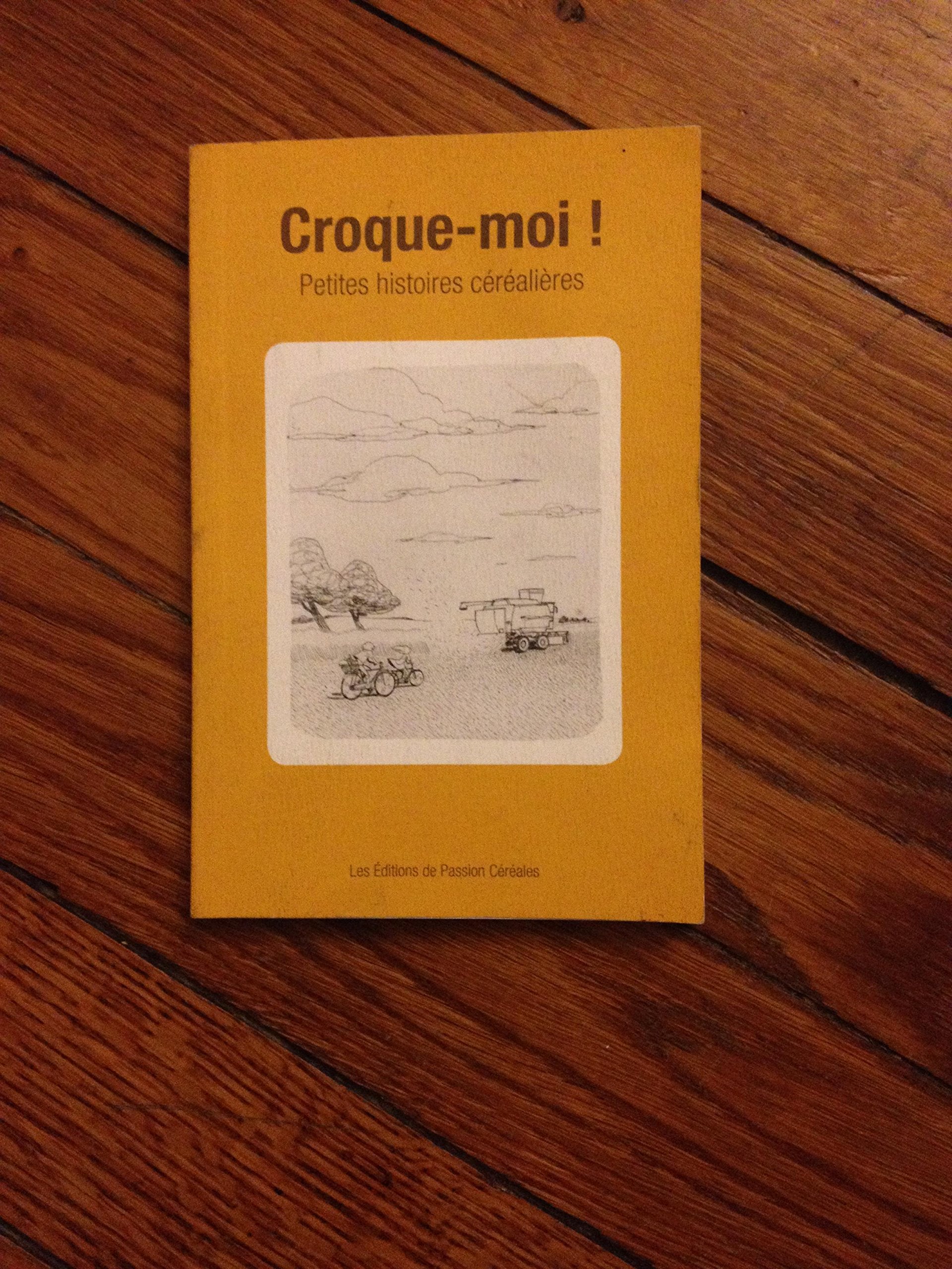 croque-moi ! petites histoires céréalières book