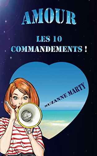 Amour : les 10 commandements ! Partnership & Love