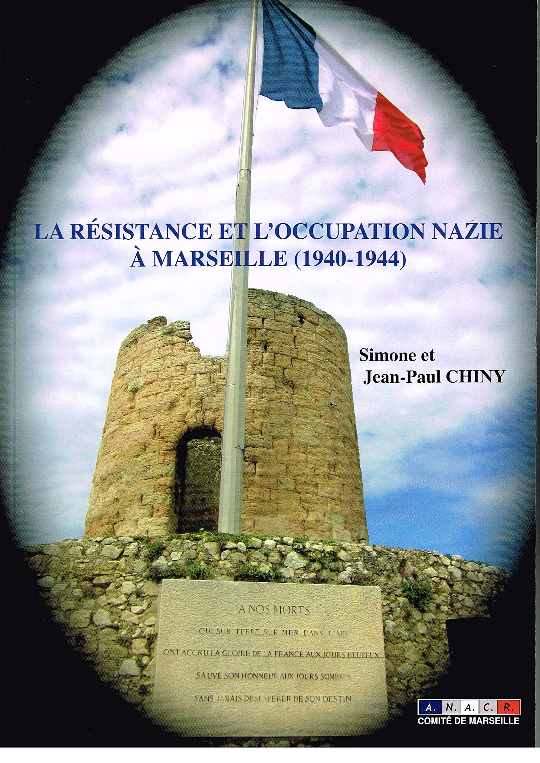 La résistance et l'occupation nazie à Marseille book