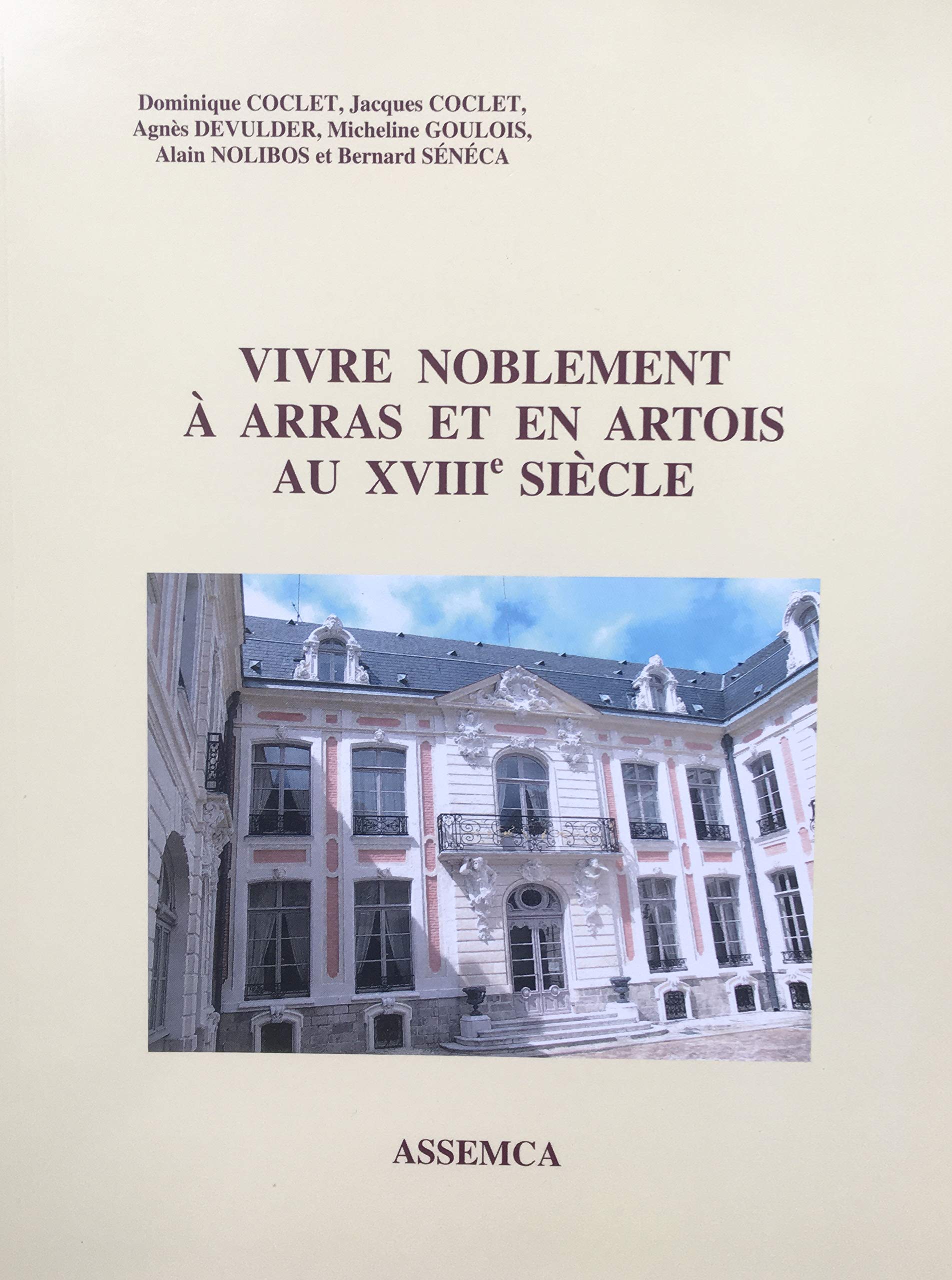 Vivre noblement à Arras et en Artois au XVIIIe siècle Books
