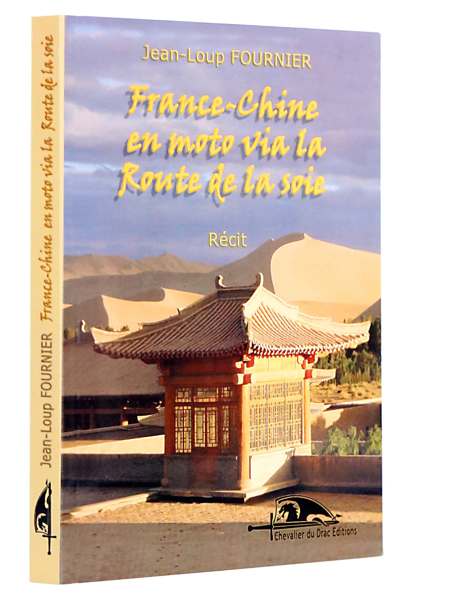 France-Chine en moto via la Route de la soie book