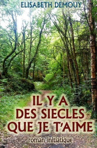 Il y a des siècles que je t'aime book