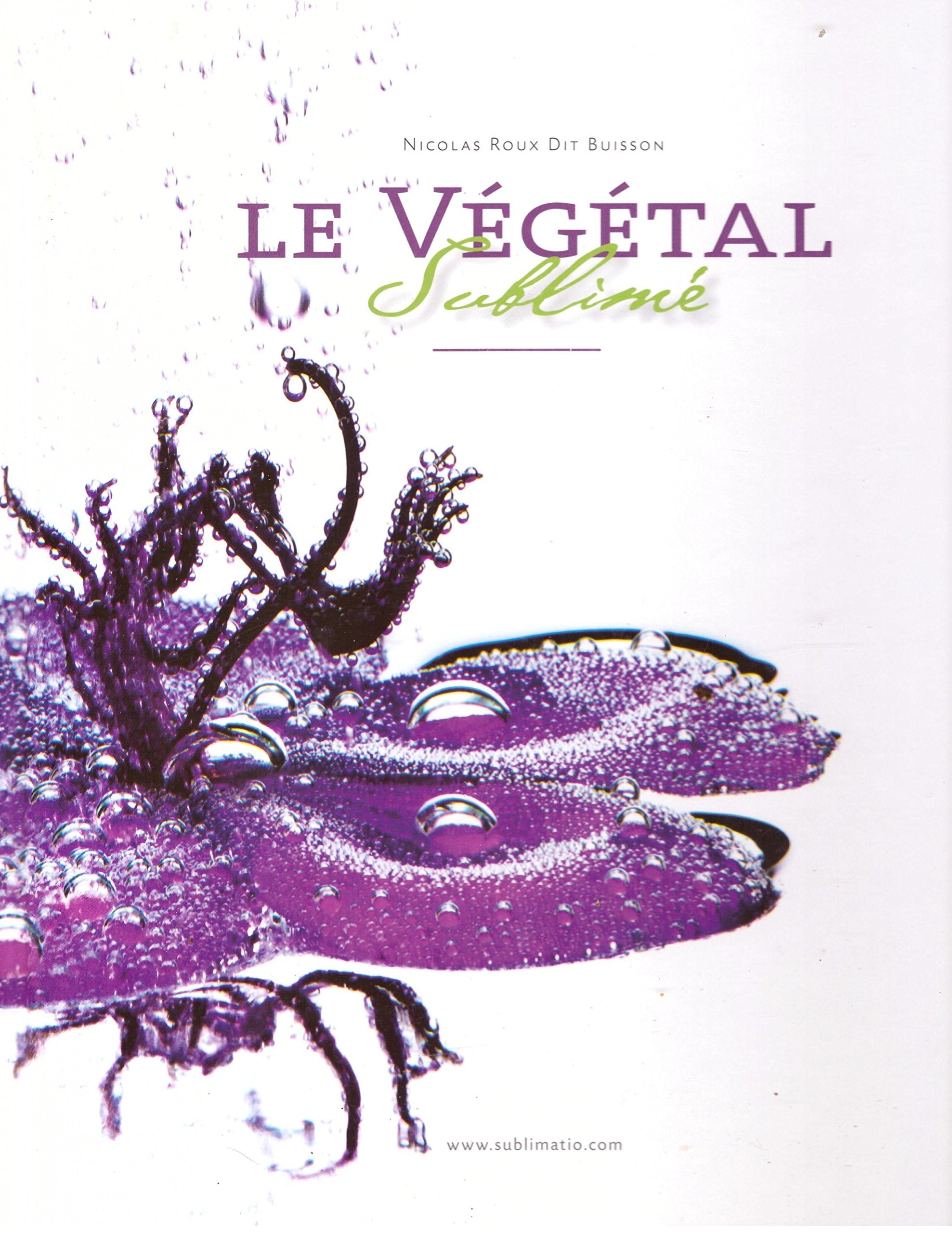 Le végétal sublimé : Hommage au jardin botanique de Lyon book
