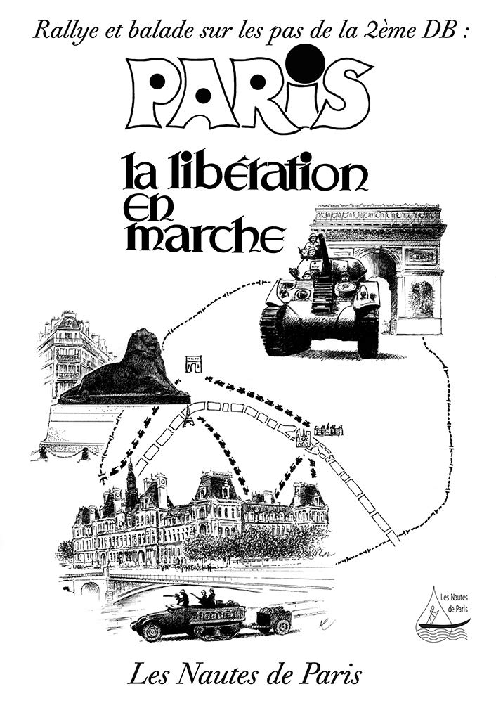 Paris, la Libération en marche, édition 2020, sur les pas de la 2e Division blindée: Rallye et balade sur les pas de la 2e DB Politics & History